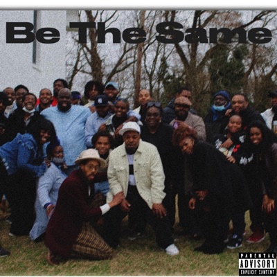 Be The Same Freestyle - Single