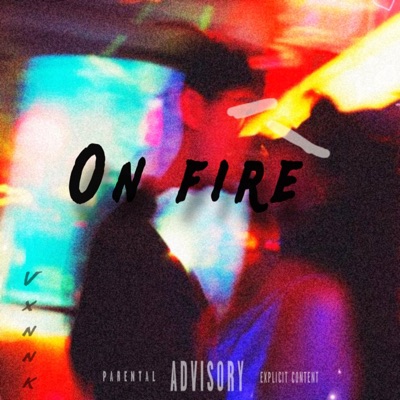 On Fire - Single