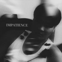 IMPATIENCE - Single - Decc