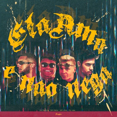 ELA AMA E NÃO NEGA - Single