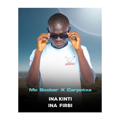 MC Scobar - Ina Kinti Ina Firbi (feat. Carpotxa)