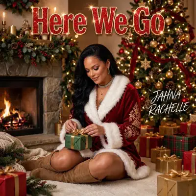 Listen to Here We Go - Single by Jahna Rachelle