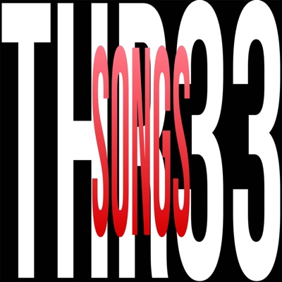 Thr33 S0ngs - Single