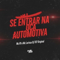 Se Entrar na Oca Automotiva - Single - Mc Larissa & Mc RF