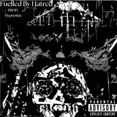 Fuelled By Hatred - Single