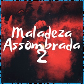 Maladeza Assombrada 2 MC Lobão, WBoy & Mc Vuk Vuk