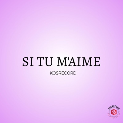 SI TU M'AIME - Single