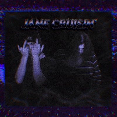 Jane Crusin' - Single