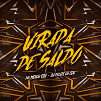 Virada De Saldo - Single - Mc Menor Vini & DJ Felipe do CDC