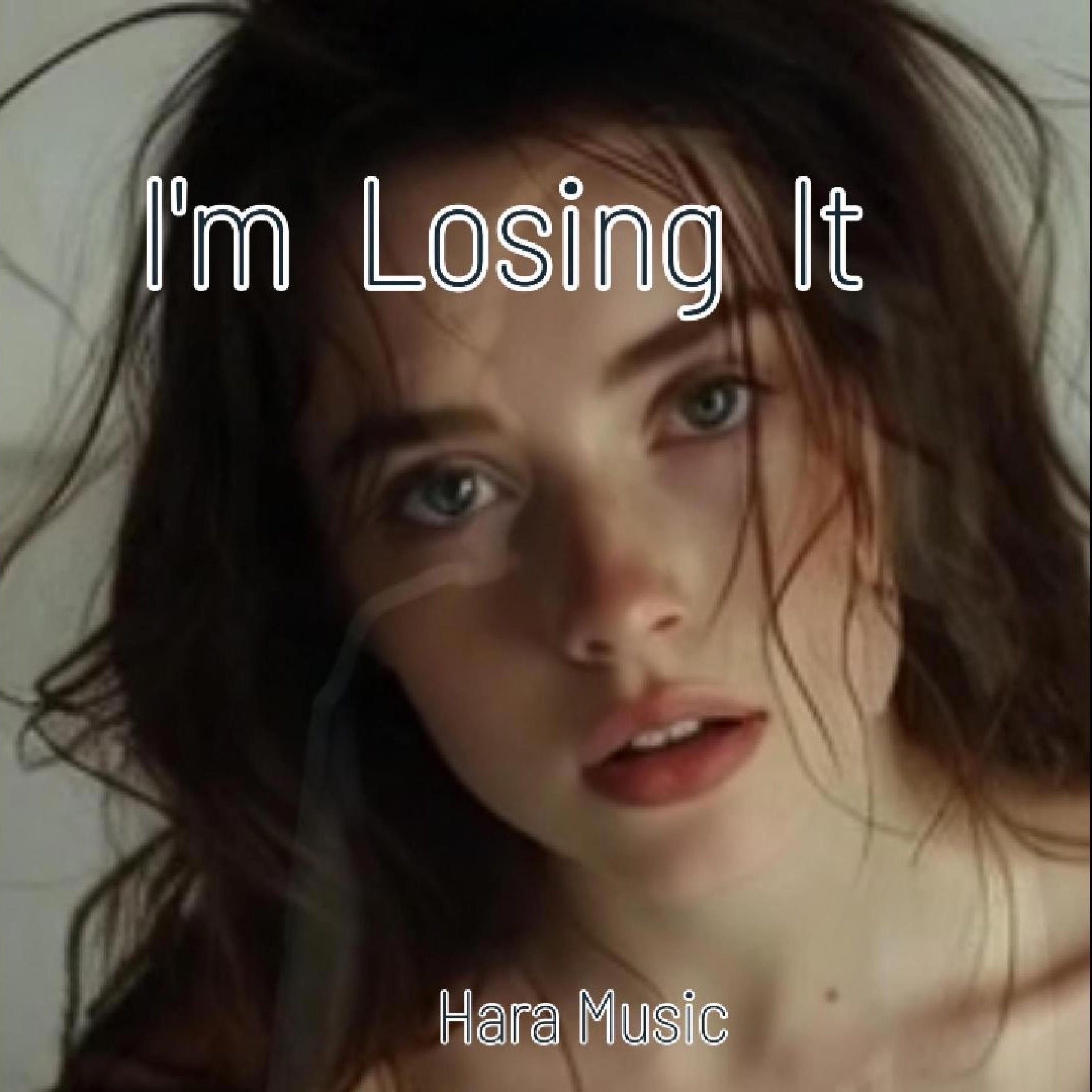 I'm Losing It - Single