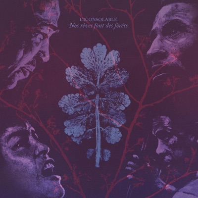 Nos rêves font des forêts