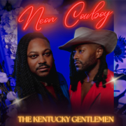 Neon Cowboy - The Kentucky Gentlemen