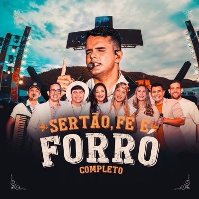 Sertão Fé e Forró (Completo) [Ao Vivo]