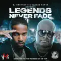 Legends Never Fade