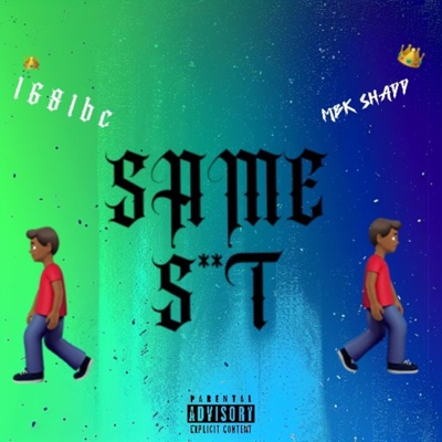SAME SHIT (feat. MBK Shadd) - Single