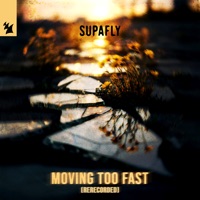 Moving Too Fast