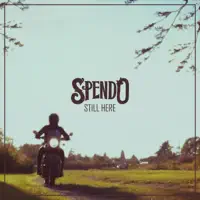 Still Here — Spendo