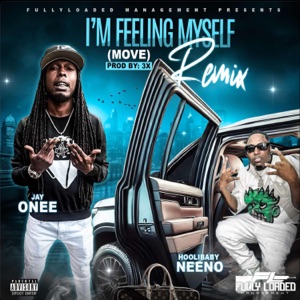 Im Feeling Myself (Move) Remix (feat. Hoolibaby Neeno)