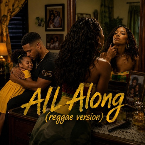 All along (Reggae Version)