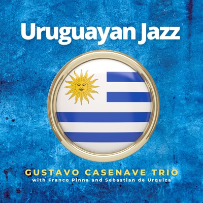 Uruguayan Jazz (feat. Franco Pinna & Sebastián de Urquiza)