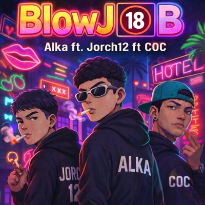 BlowJOB (feat. Jorch12 & COC) (feat. Jorch12 & COC) - Single