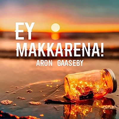 Ey Makkarena! - Single