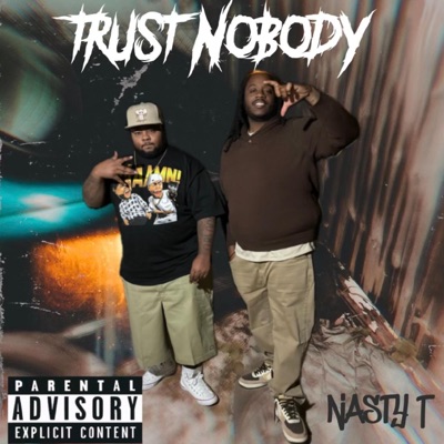 Trust Nobody (feat. GriZz) - Single