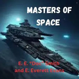 Masters of Space: A Rip-Roaring Space Epic