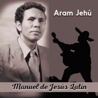 Manuel de Jesús Latín - Señor Dame Fuerzas