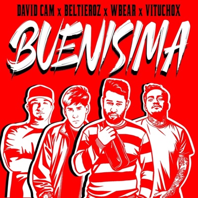Buenisima (feat. WBear, David Cam, Vituchoxx & Beltieroz) - Single