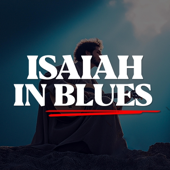 Isaiah in Blues