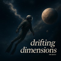 Drifting Dimensions - Single - John Spencer