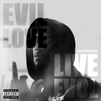 Evil Love - JaayBanz