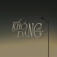 Anh Không Đáng Đâu - Single - TAP & Jur