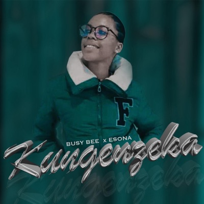 Kungenzeka (feat. Esona) - Single