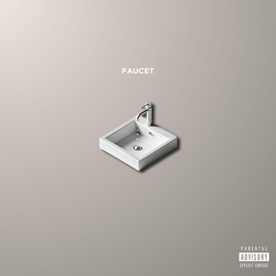 Faucet (feat. VINA. & Mike Elia) - Single