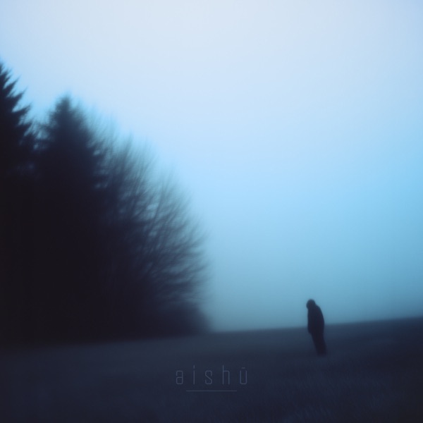 aishū - Single