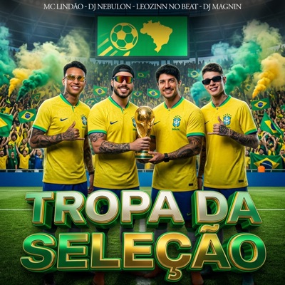 TROPA DA SELEÇÃO - Single
