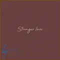 Stronger Love