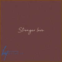 Stronger Love