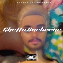 Ghetto Barbecue (feat. GPC) Yung Reg