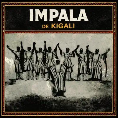 Hör dir „Impala de kigali, Vol. 1“ von ANCIENT RWANDA an