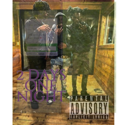 2 DAY ONE NIGHT (feat. 4LSpankk) - EP