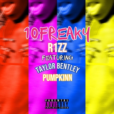 10Freaky II (feat. Taylor Bentley & Pumpkinn) - Single
