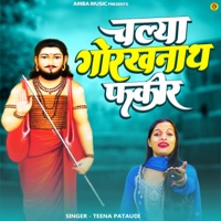 Chalya Gorakh Nath Fakeer - Single - Teena Pataudi