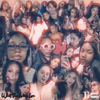 What The Ladies Love - EP