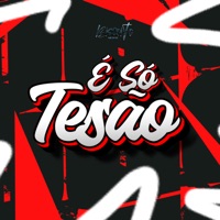 É Só Tesão - Single - BISCOITO NO BEAT