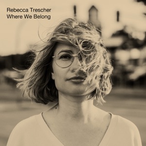 Where We Belong (with Philipp Brämswig, Theresia Philipps & Joachim Lenhardt) [feat. Tobias Backhaus, Andreas Feith & Phil Donkin] - Single