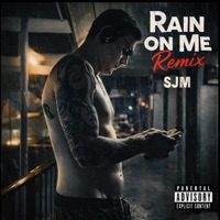 Rain On Me (Remix) [feat. SWV] - Single - SJM