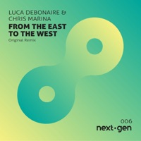 From The East To The West - Single - Luca Debonaire & Chris Marina